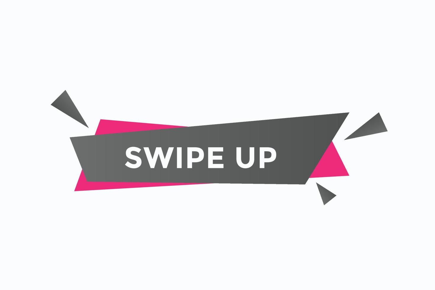 swipe up button vectors.sign label speech bubble swipe up vector