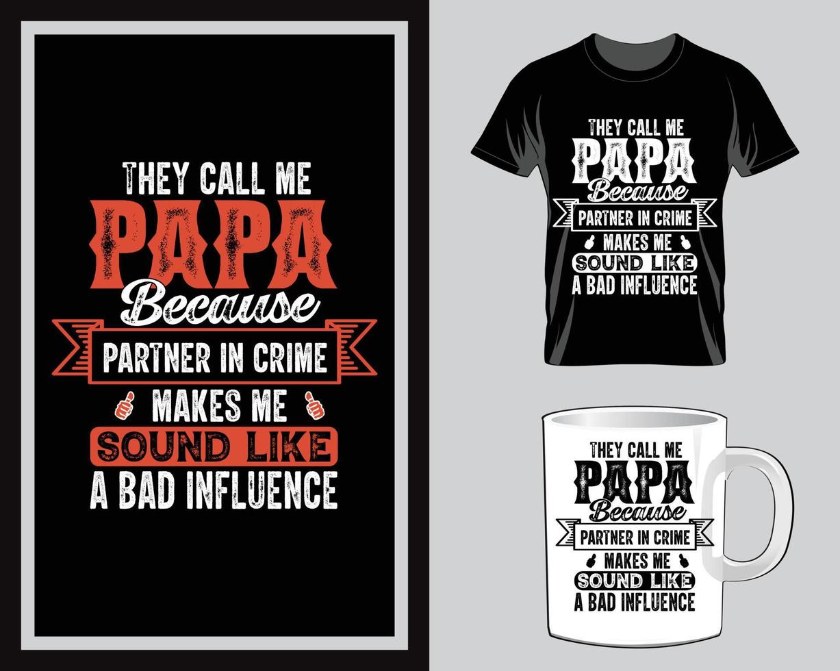 They call me papa Father's Day Quote t shirt and mug design vector