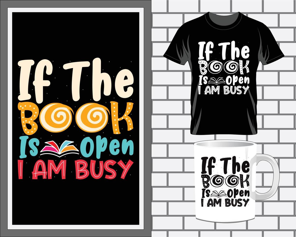 If the book is open Book quotes typography t shirt design vector