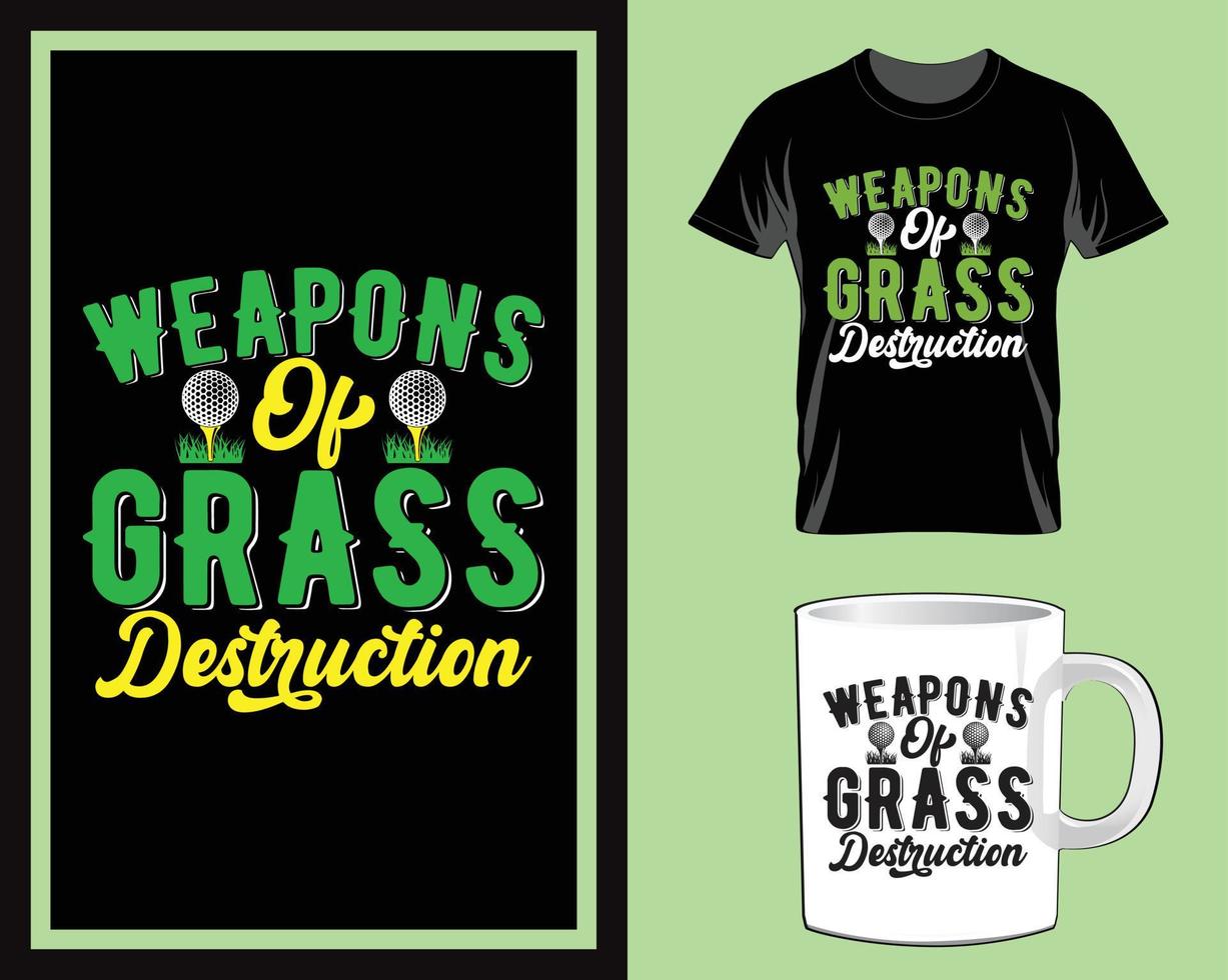 Weapons of grass inspirational Quotes typography t shirt and mug design vector