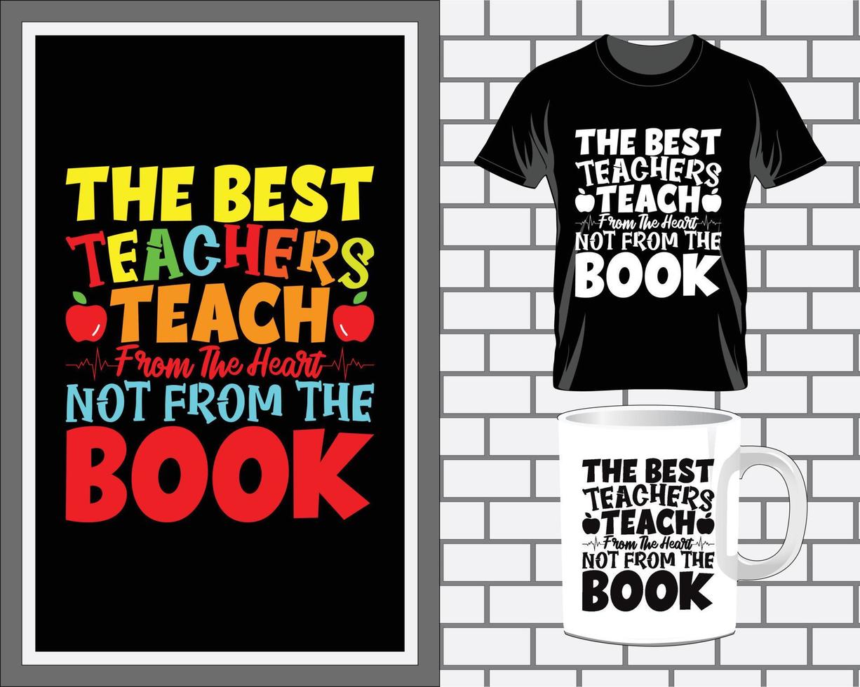 the best teacher teach from heart Book quotes typography t shirt design vector