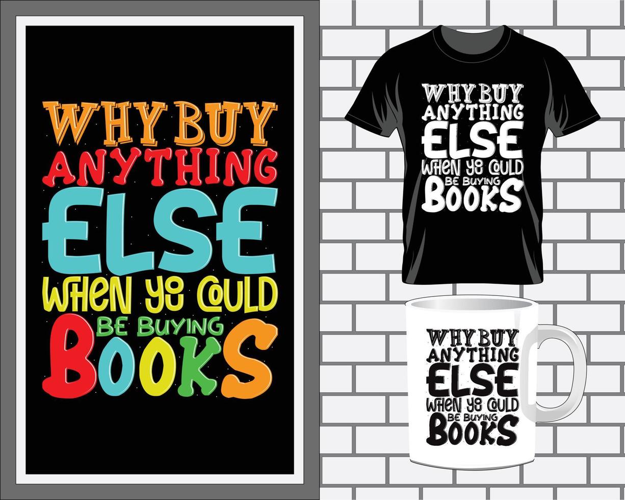 por qué comprar cualquier otra cosa citas de libros tipografía vector de diseño de camiseta