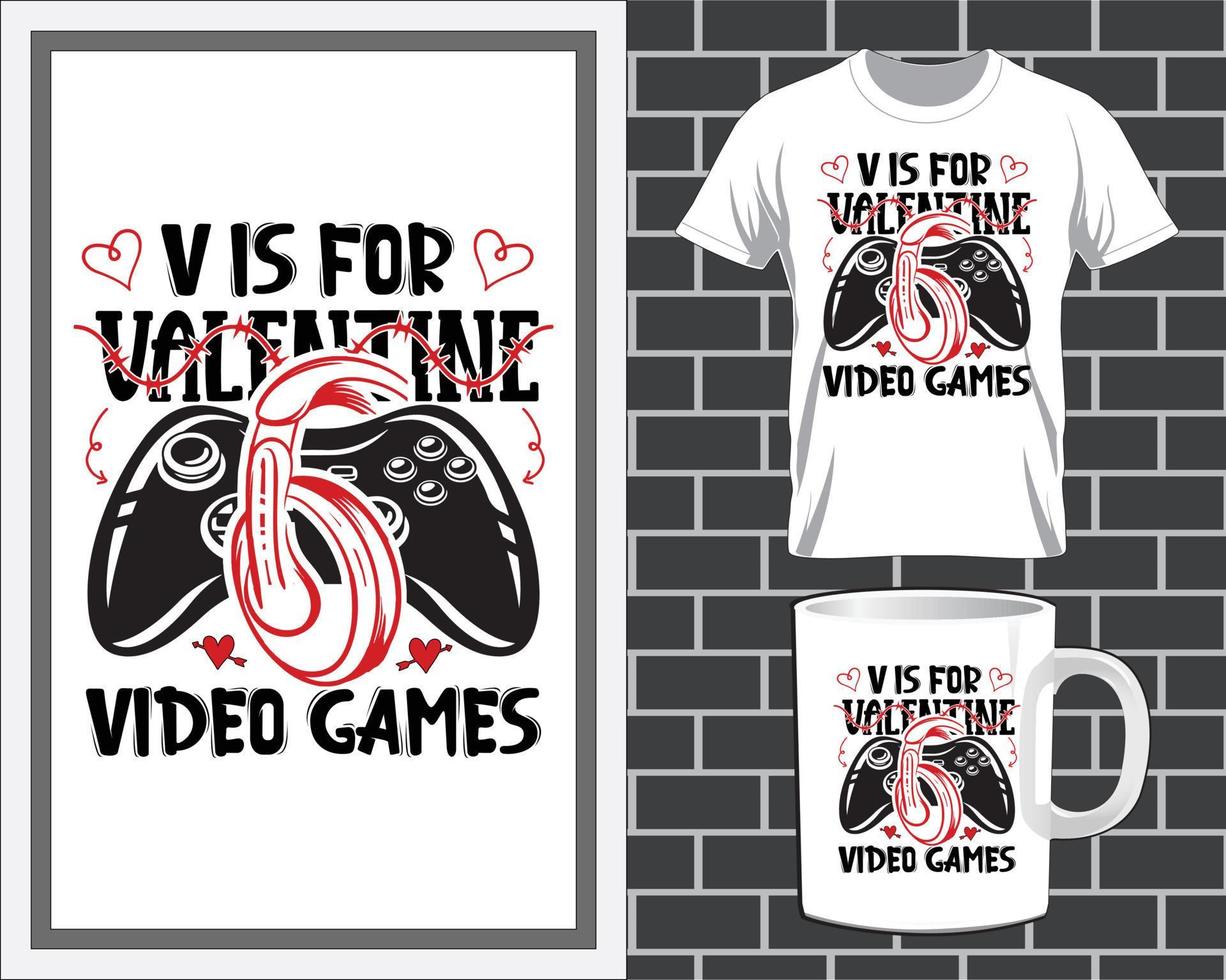 v es para videojuegos cita del día de san valentín vector de diseño de camiseta y taza