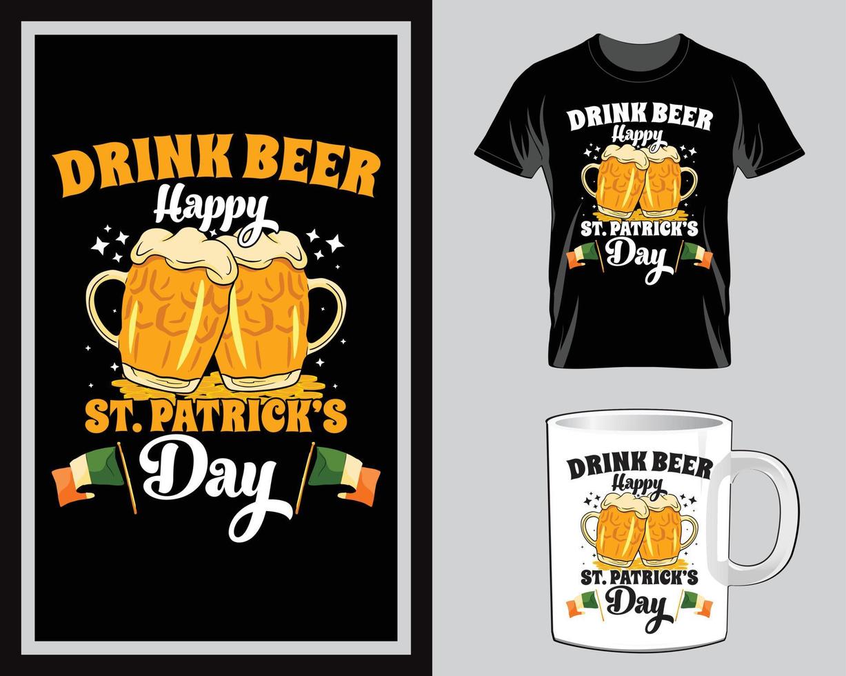 Drink beer happy St. Patrick's Day t shirt and mug design vector