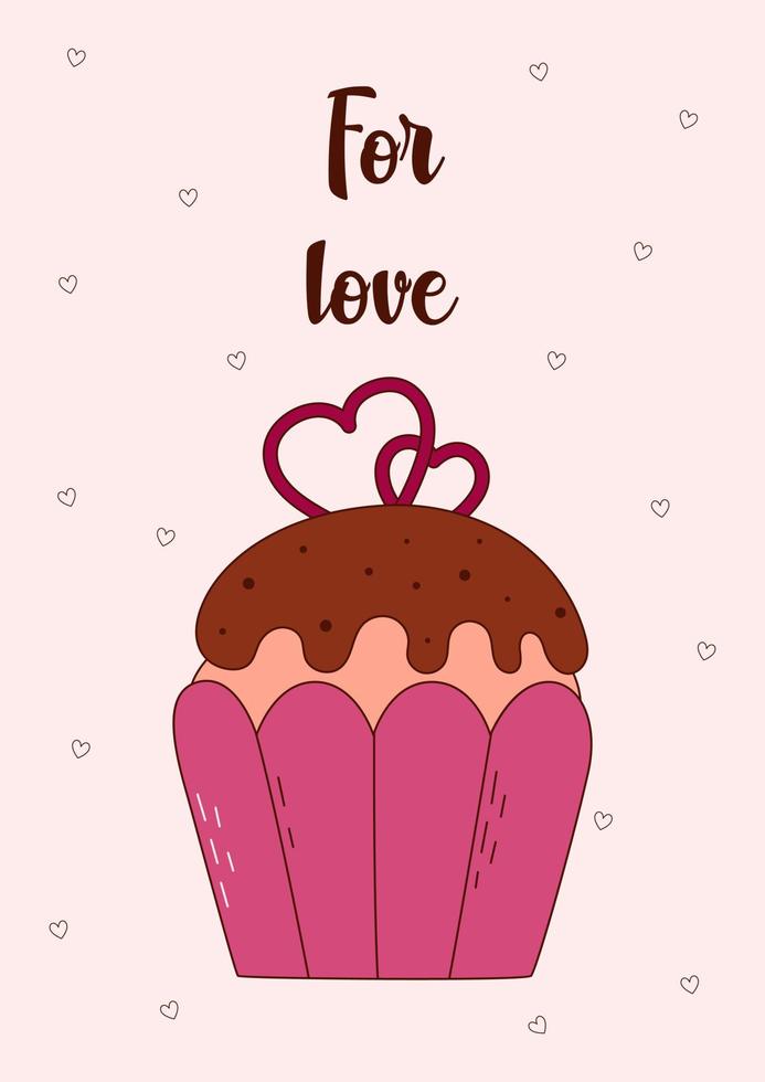 Valentine's Day greeting card with cupcake and cute text. Vector illustration