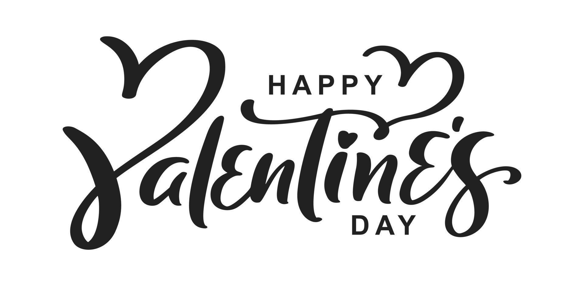 feliz día de san valentín texto de letras de caligrafía vectorial con corazón. diseño de cotización de vacaciones para tarjeta de felicitación de San Valentín, cartel de frase, felicitar, ilustración de caligrafía vector