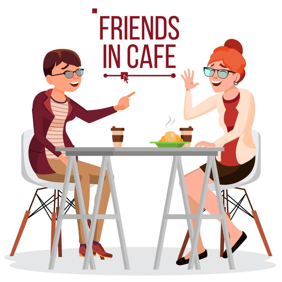 Friends In Cafe Vector. Two Woman. Drinking Coffee. Bistro, Cafeteria. Coffee Break Concept. Lifestyle. Have Fun. Communication Breakfast. Isolated Flat Cartoon Illustration vector