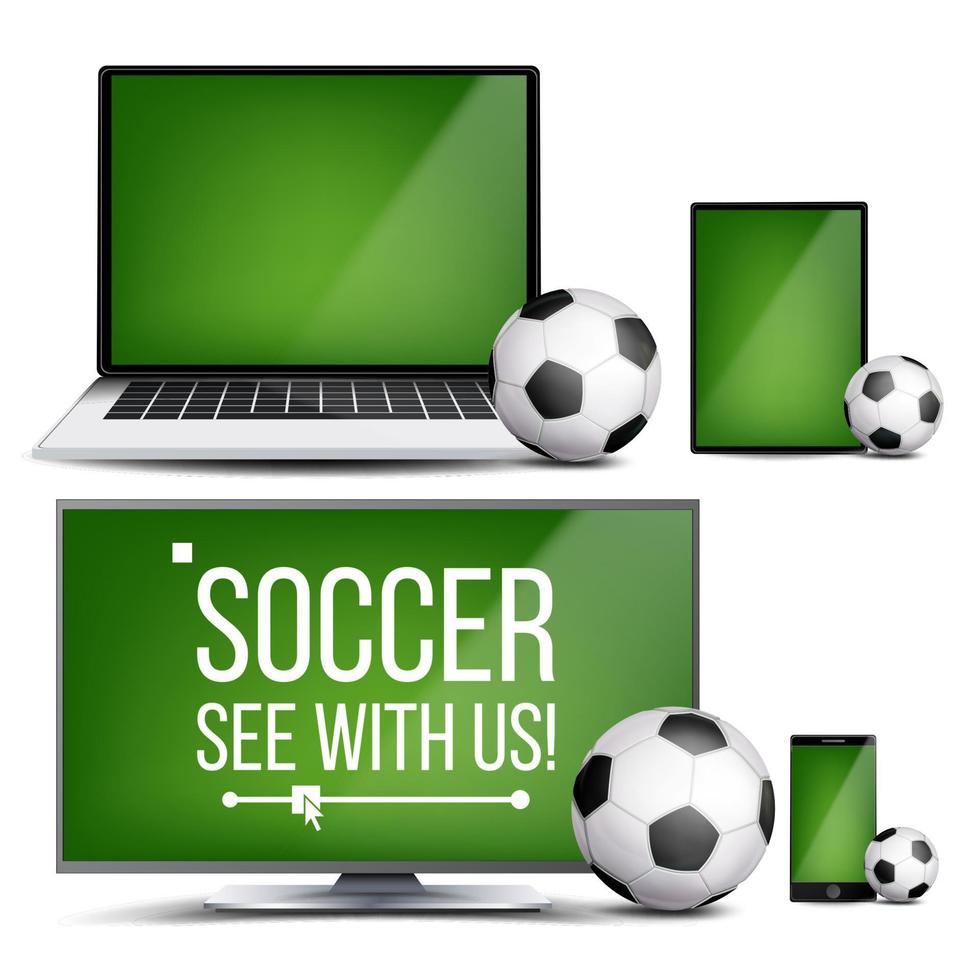 Soccer Application Vector. Field, Soccer Ball. Online Stream, Bookmaker, Sport Game App. Banner Design Element. Live Match. Monitor, Laptop, Touch Tablet, Mobile Smart Phone. Realistic Illustration vector