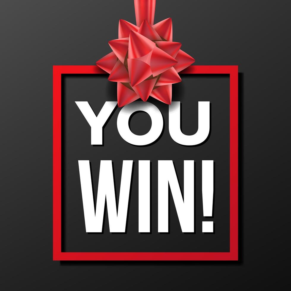 You Win Banner Vector. Festive Sign. Lottery Concept. Realistic Red Satin Bow. Congratulations Card. Illustration vector