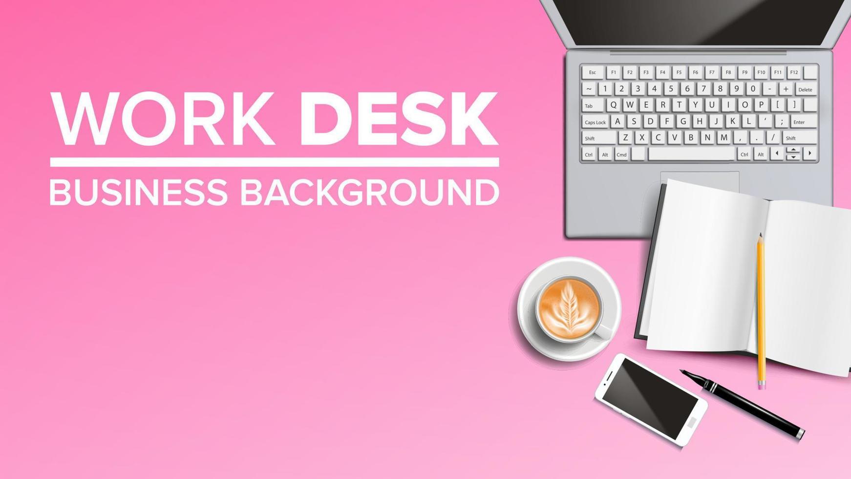 Work Desk Background Vector. Place For Text. Office Management Equipments. Realistic Illustration vector