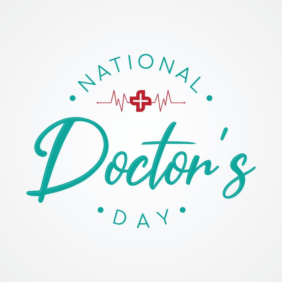 Typography for National Doctors Day with cross and heart beat vector