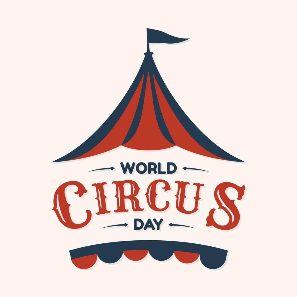 diseño de letras dibujadas a mano del día mundial del circo con carpa de circo en estilo abstracto vector