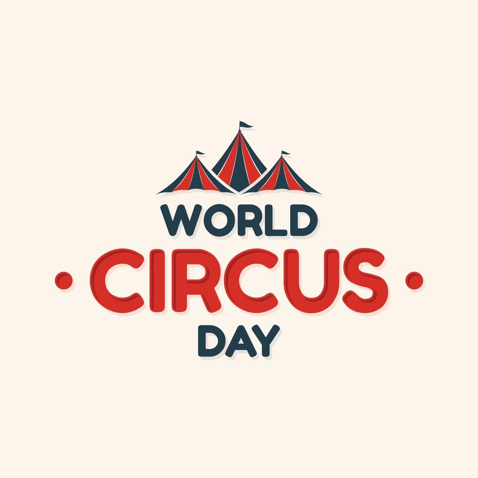 diseño de letras del día mundial del circo con carpa de circo en el techo en estilo abstracto vector