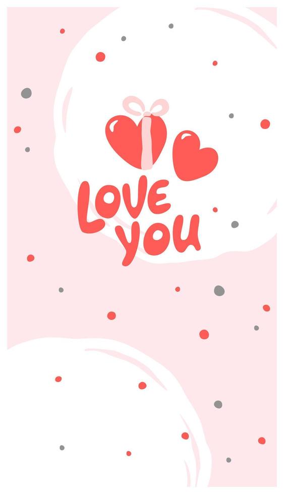 Valentine's day greeting card with love you lettering. Vector illustration.