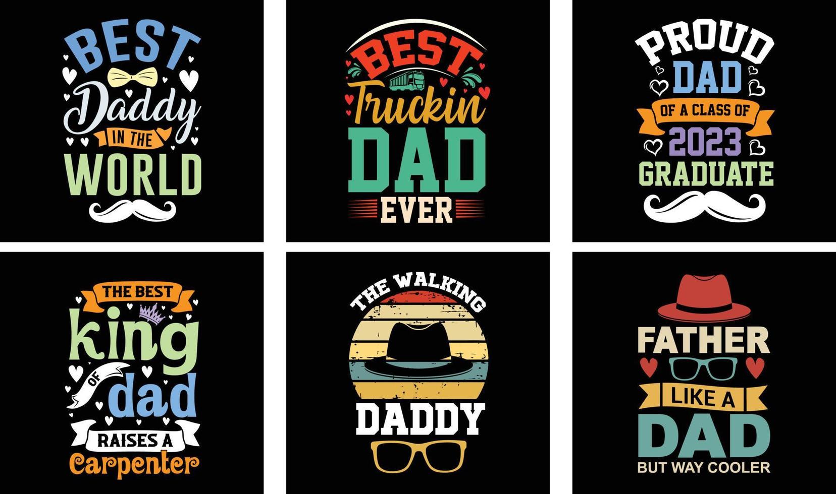 Father's Day T-shirt Design Bundle. Day t-shirt design vector. T-shirt Design Vector. Father's Day Vector Graphics