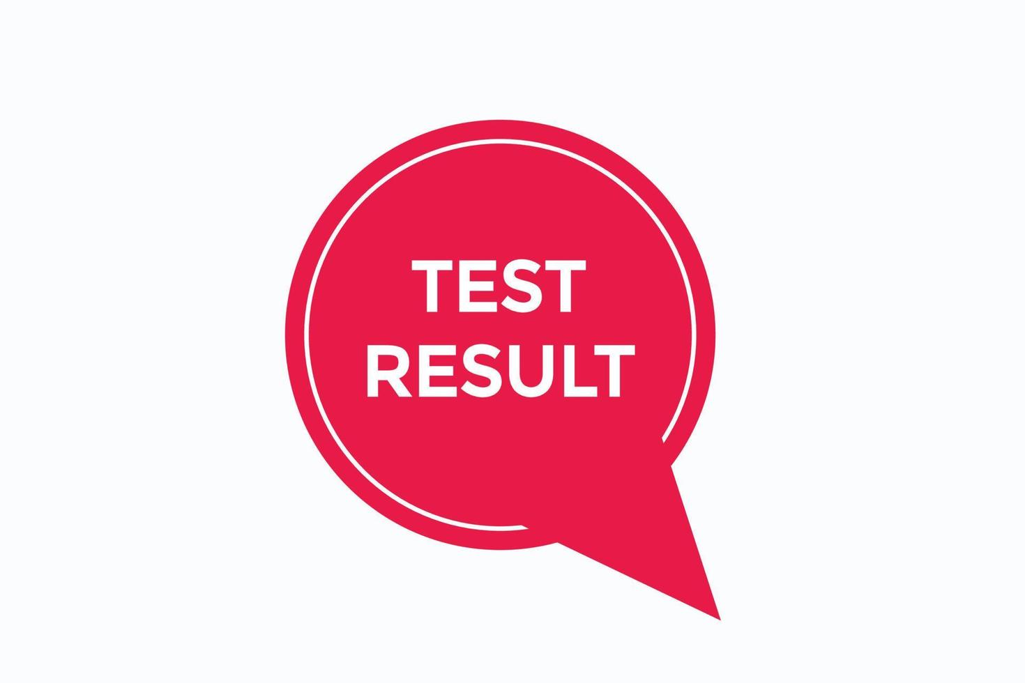 test result button vectors.sign label speech bubble test result vector