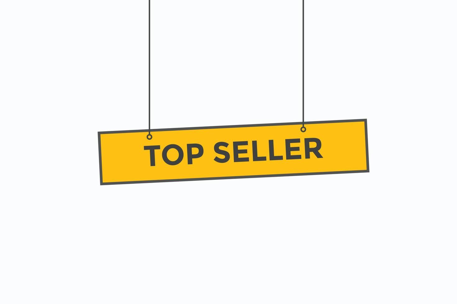 top seller button vectors.sign label speech bubble top seller vector