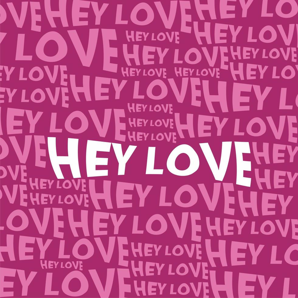 hey love cover, pancarta. cubierta de vinilo cartel cuadrado. fondo con palabras distorsionadas oye amor. colores rosa y blanco. texto, tipografía, letras. diseño psicodélico. vector