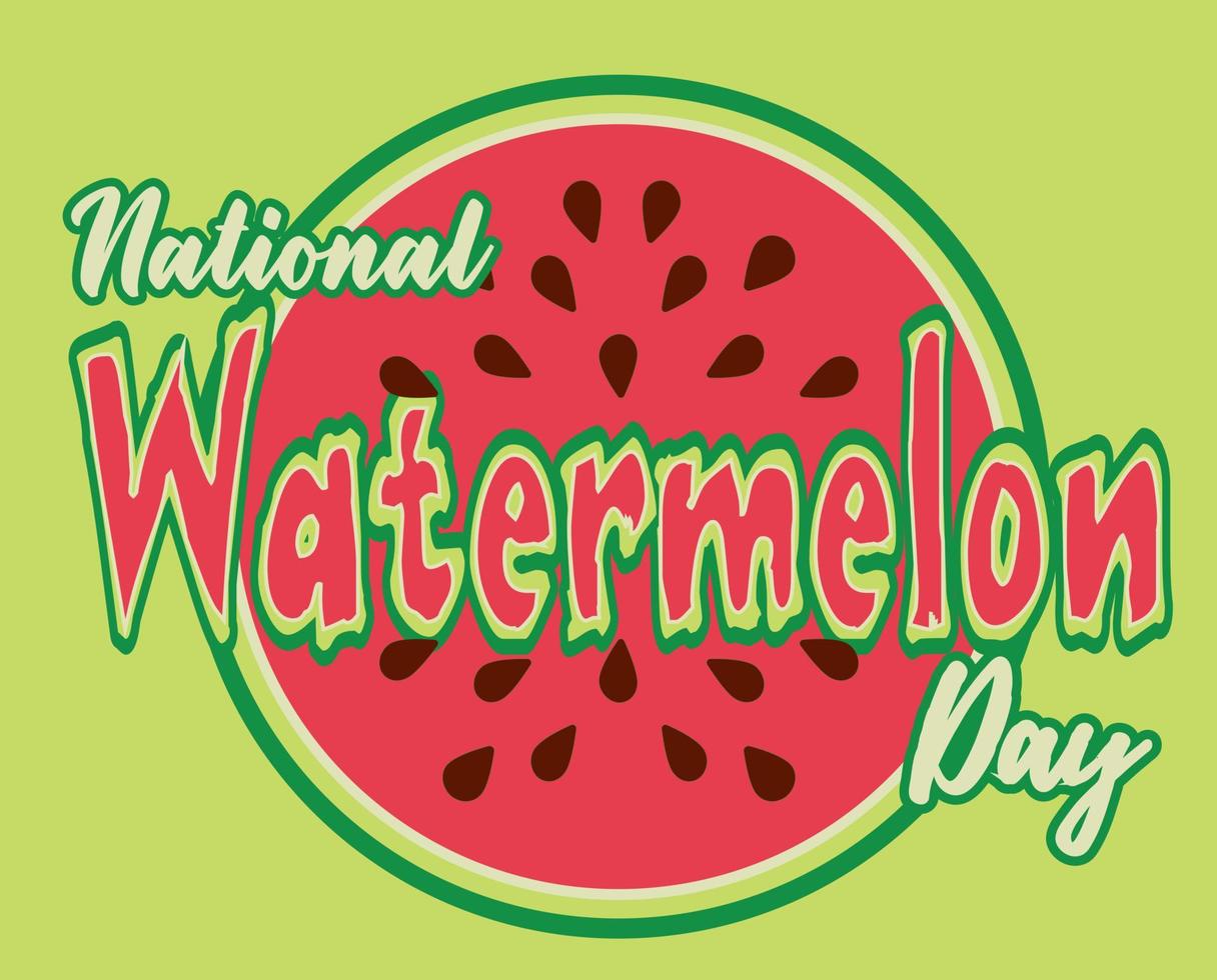 National Watermelon Day. Concept of a national holiday vector