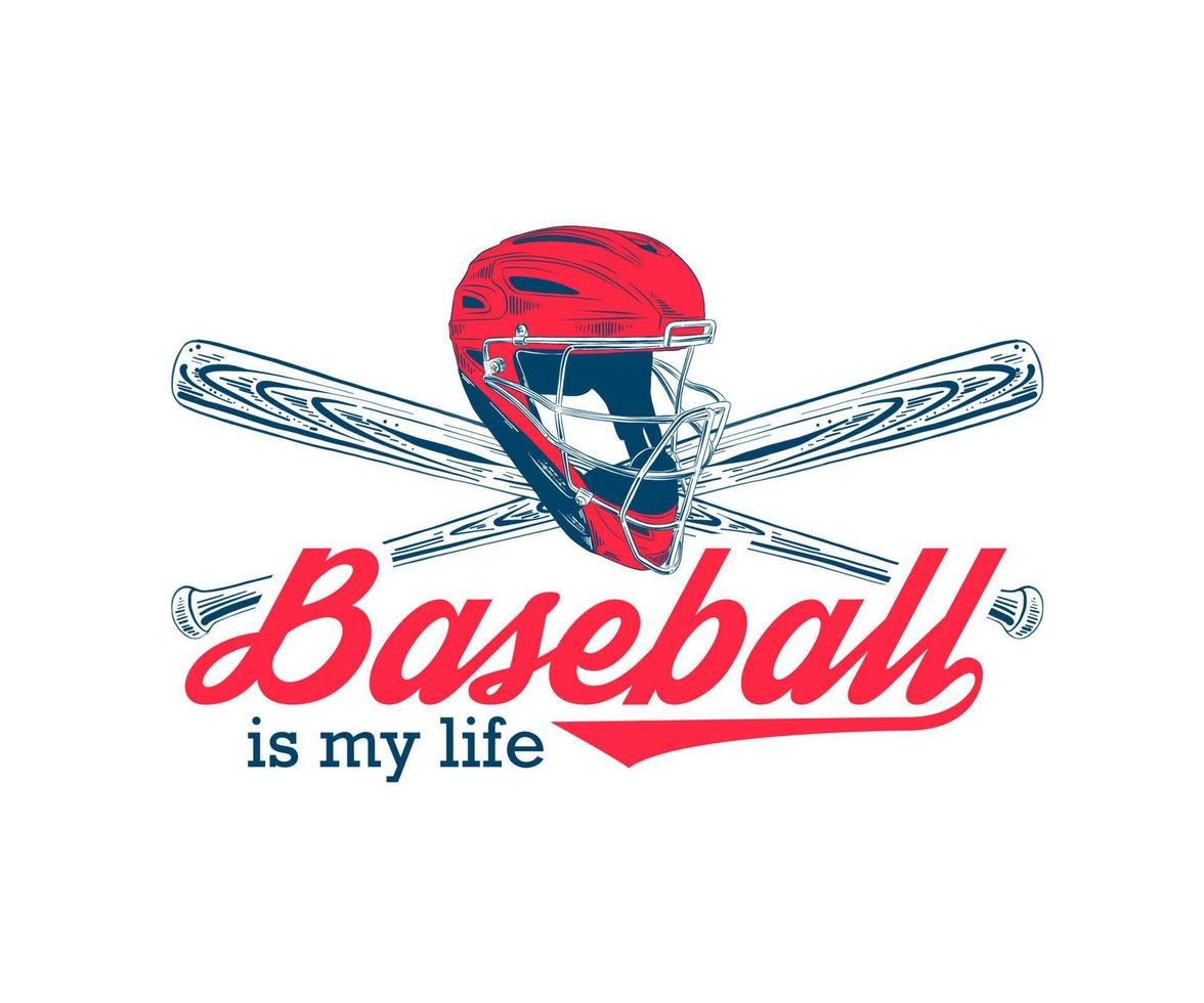 Vector engraved style illustration for posters, decoration, t-shirt design. Hand drawn sketch of baseball helmet and bat with motivational typography isolated on white background. Baseball is my life.