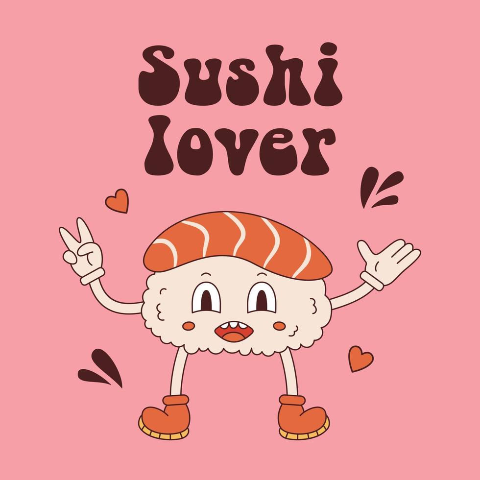Vector groovy postcard with nigiri sushi mascot in retro style. Sushi character and hearts 70s. Groovy japanese food. Sushi lover text.