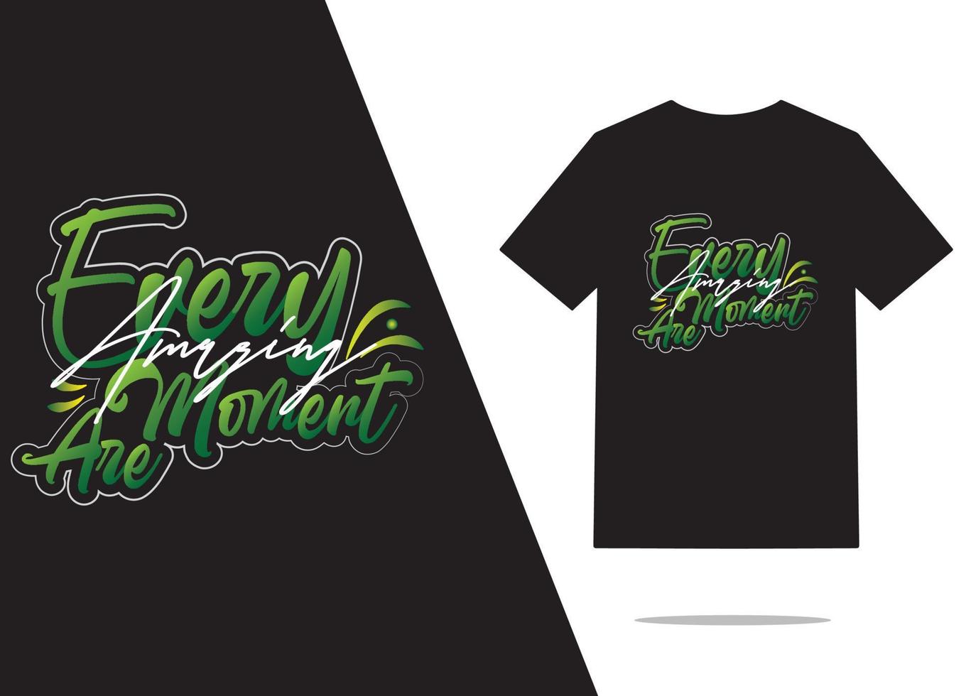 T shirt design. vector design. Typography design. Typography t shirt design. Green t shirt design. White typography design, Black t shirt design.
