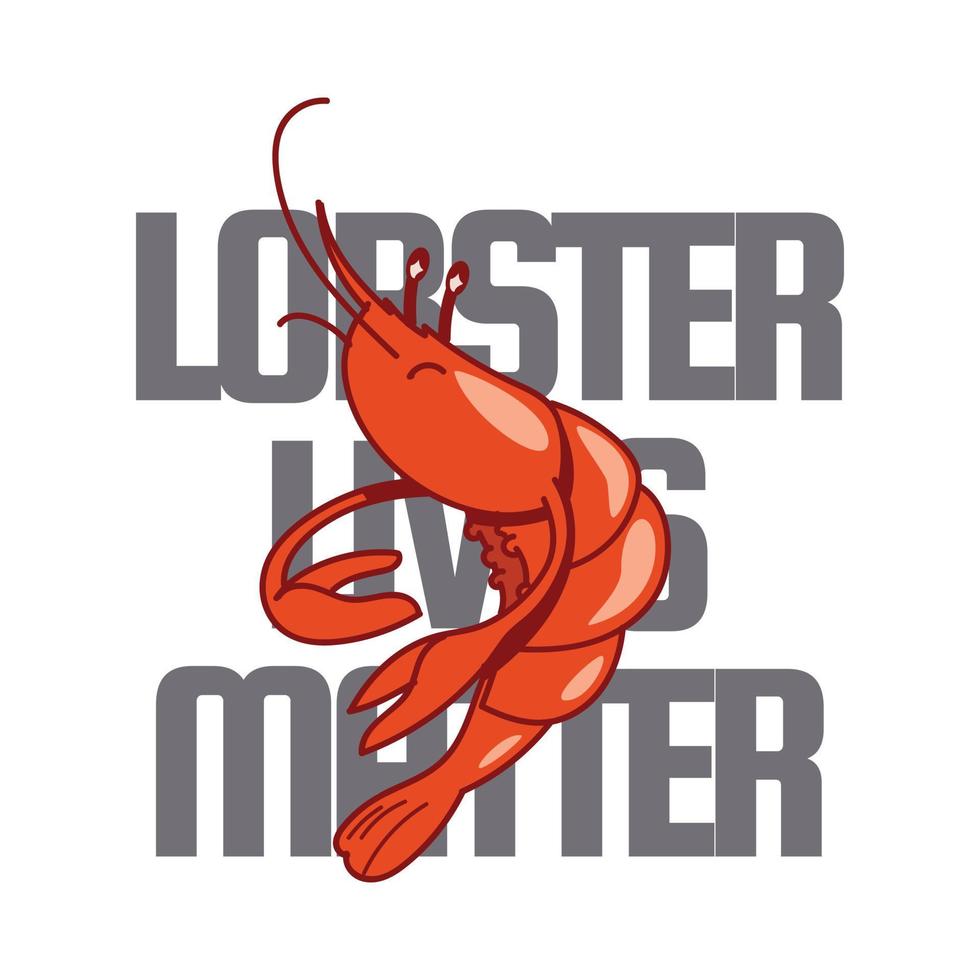 Lobster lives matter t-shirt design vector