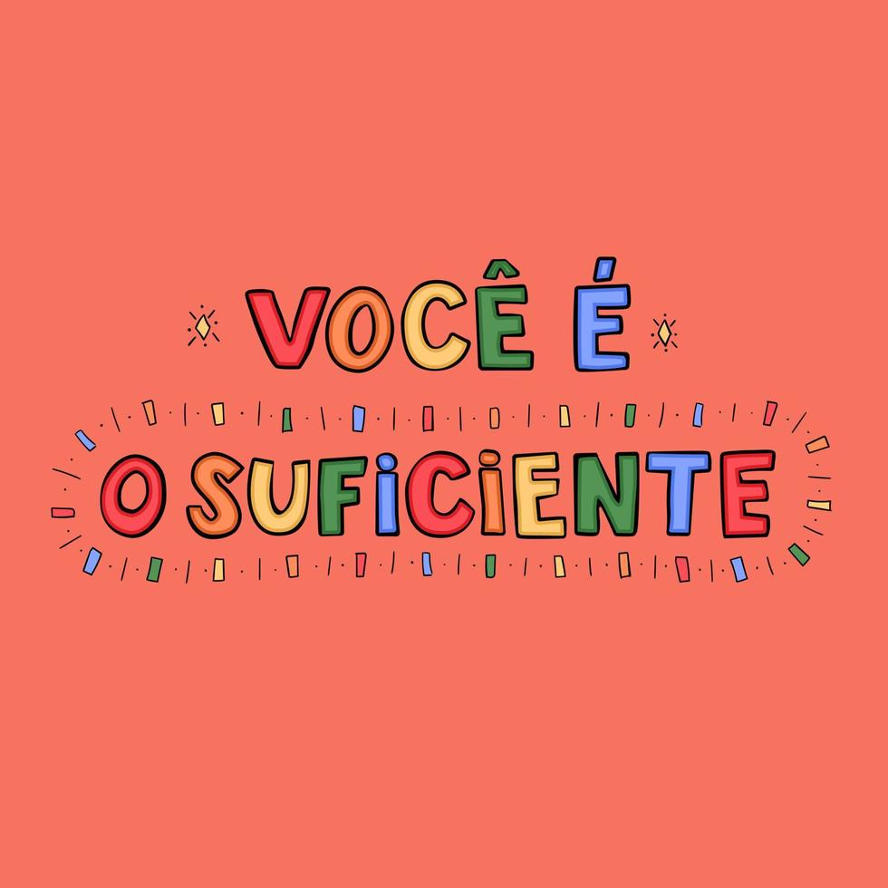 afiche motivacional en estilo infantil colorido en portugués brasileño. traducción - eres suficiente. vector