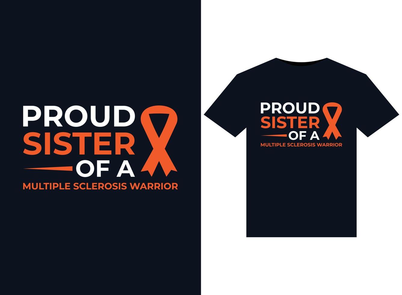Proud Sister Of A Multiple Sclerosis Warrior illustrations for print-ready T-Shirts design vector