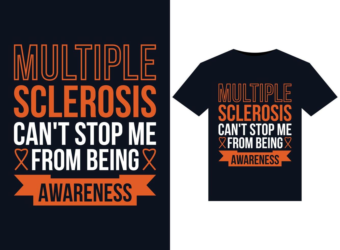 Multiple Sclerosis Can't Stop me from being Awareness illustrations for print-ready T-Shirts design vector