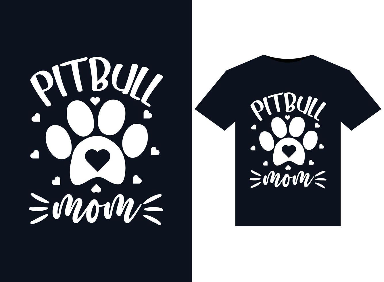 ilustraciones de pitbull mom para el diseño de camisetas listas para imprimir vector