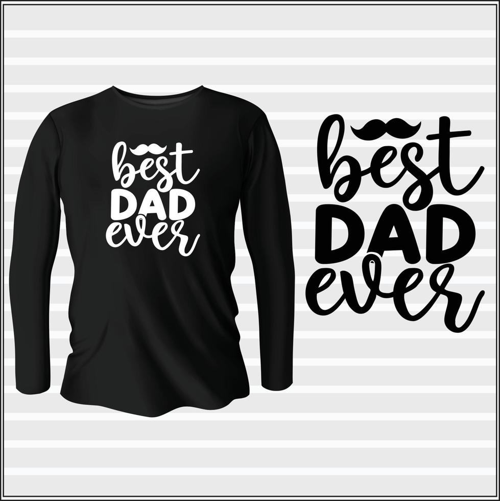 fathers day typography vector t-shirt design