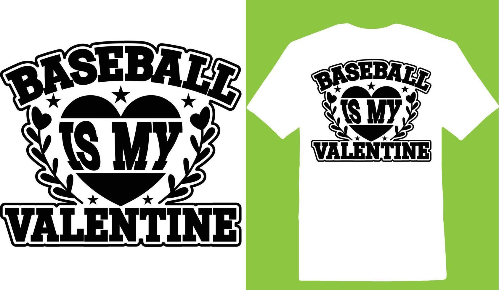 Baseball Is My Valentine Valentine Day T-shirt vector