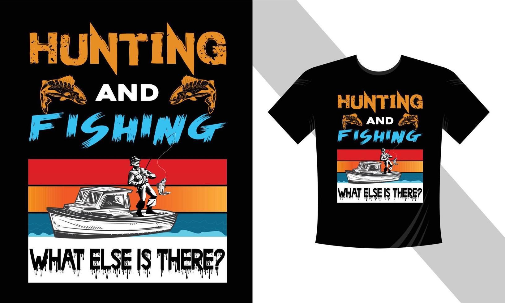 Hunting and Fishing T-shirt Design 2023 vector