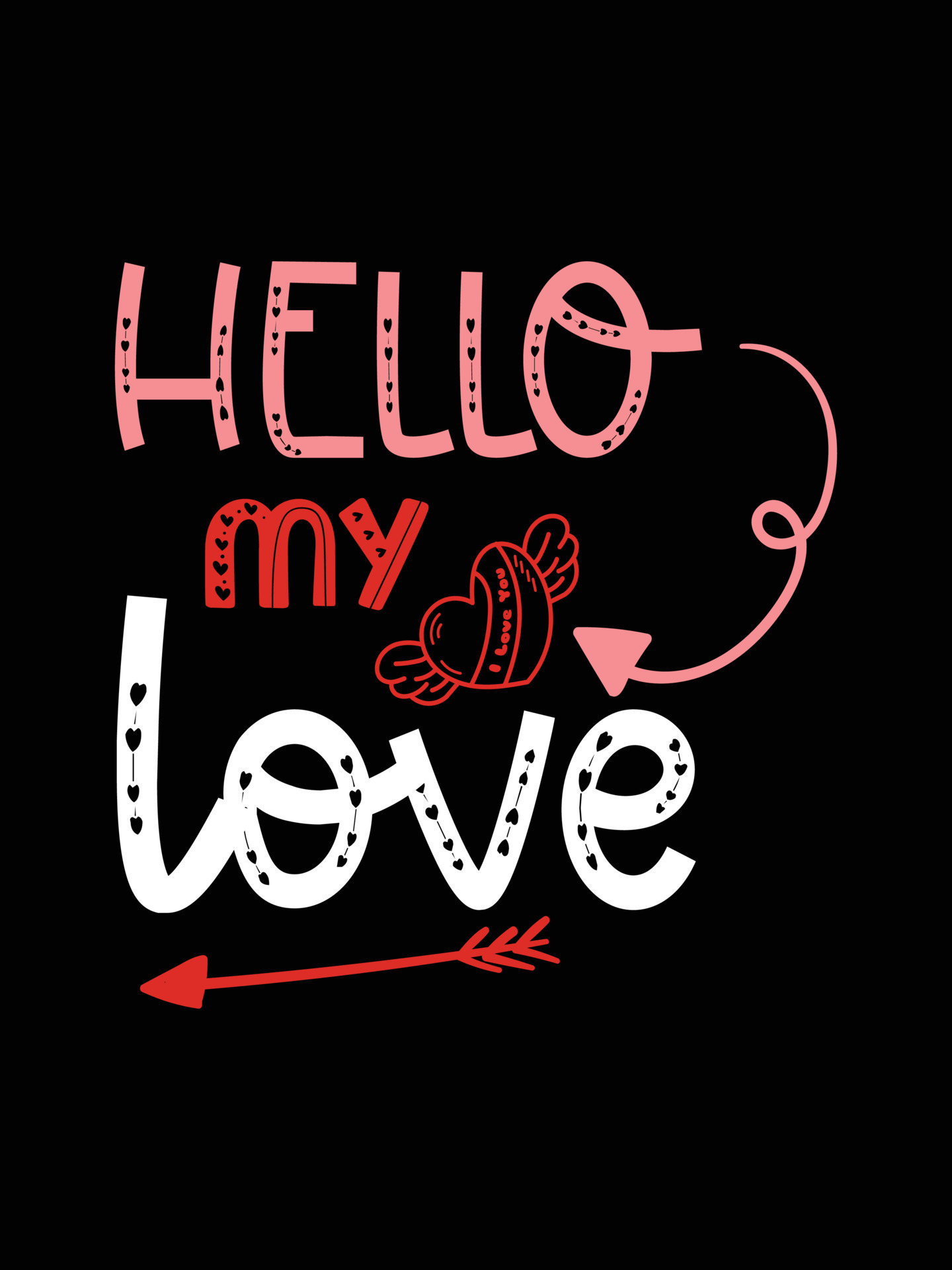 HELLO MY LOVE 17722408 Vector Art at Vecteezy