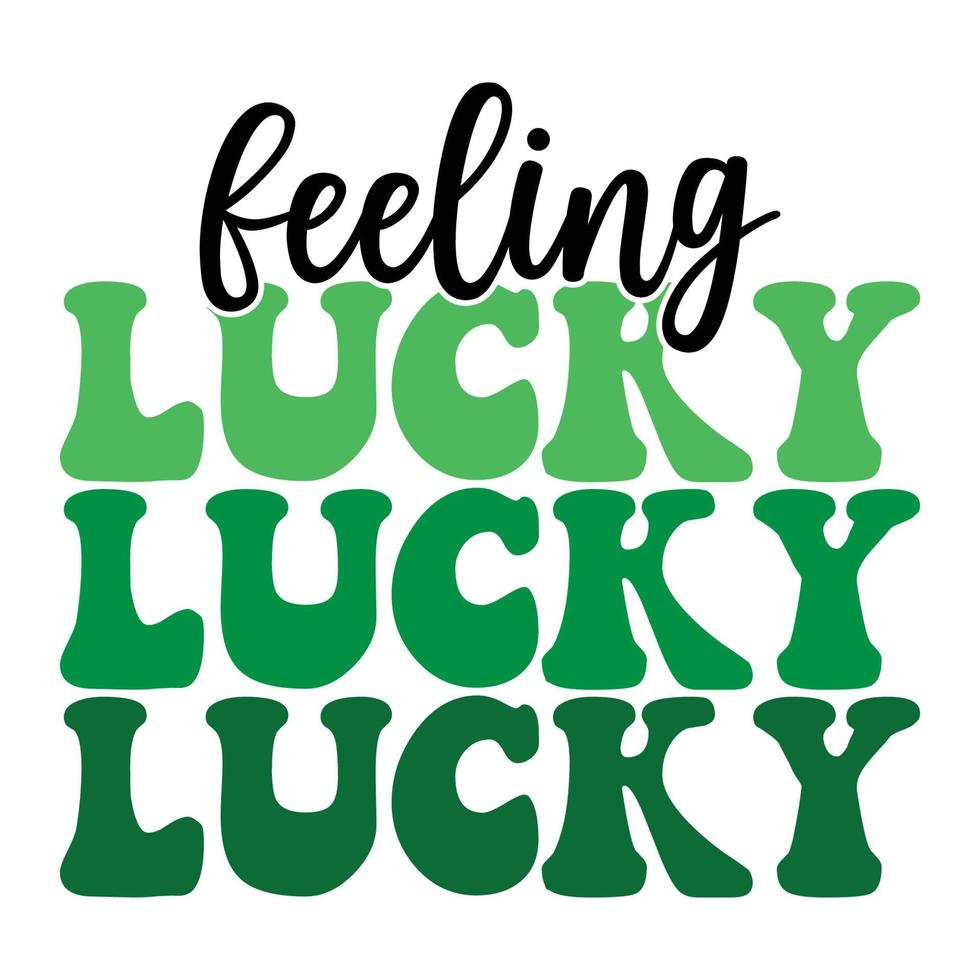 Feeling Lucky Saint Patrick Day Lettering Decoration. Cloverleaf And Green Hat. Saint patricks Day Typography Poster vector