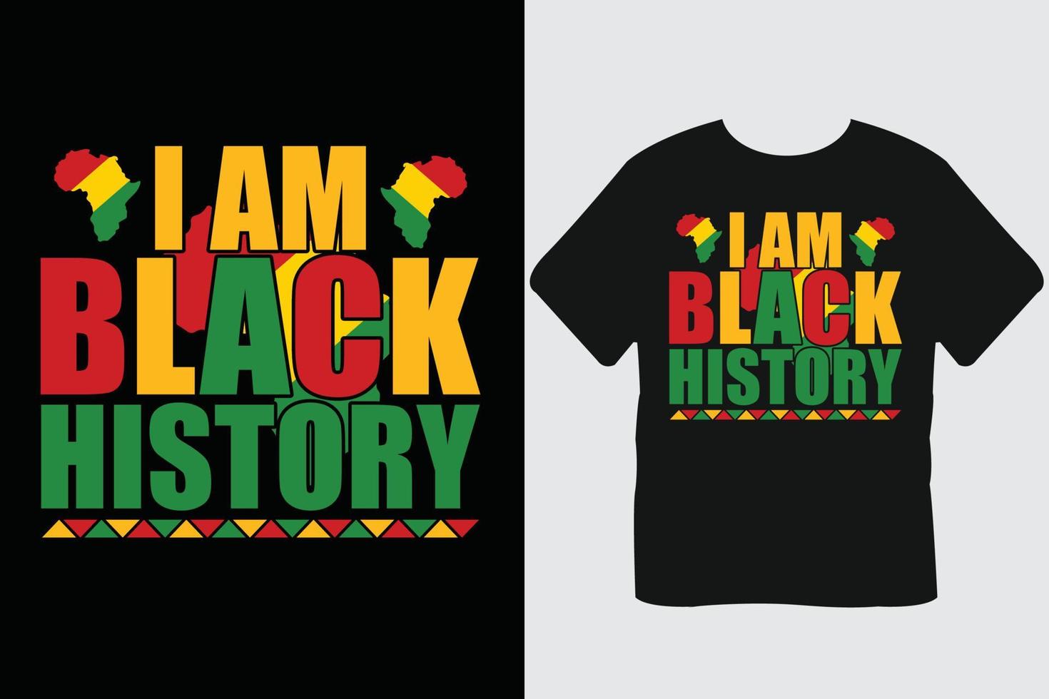 I Am Black History Month T-Shirt Design vector