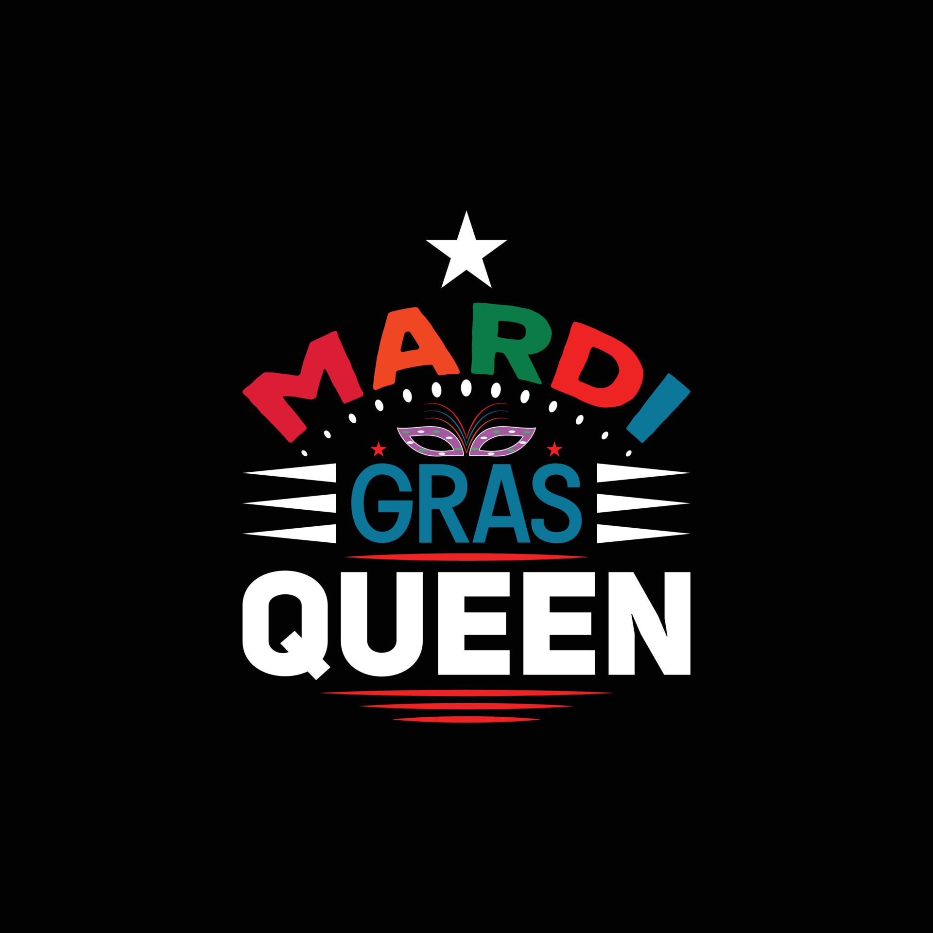 MARDI GRAS QUEEN T-SHIRT DESIGN 17733693 Vector Art at Vecteezy