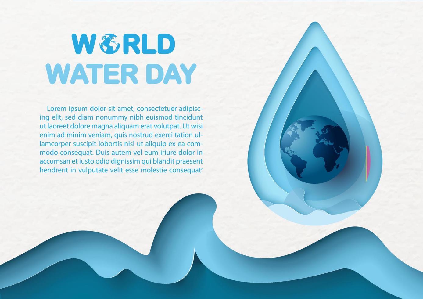 Closeup the blue globe on giant water droplet and abstract blue sea wave in paper cut style with wording of World water day, example texts on white paper pattern background vector