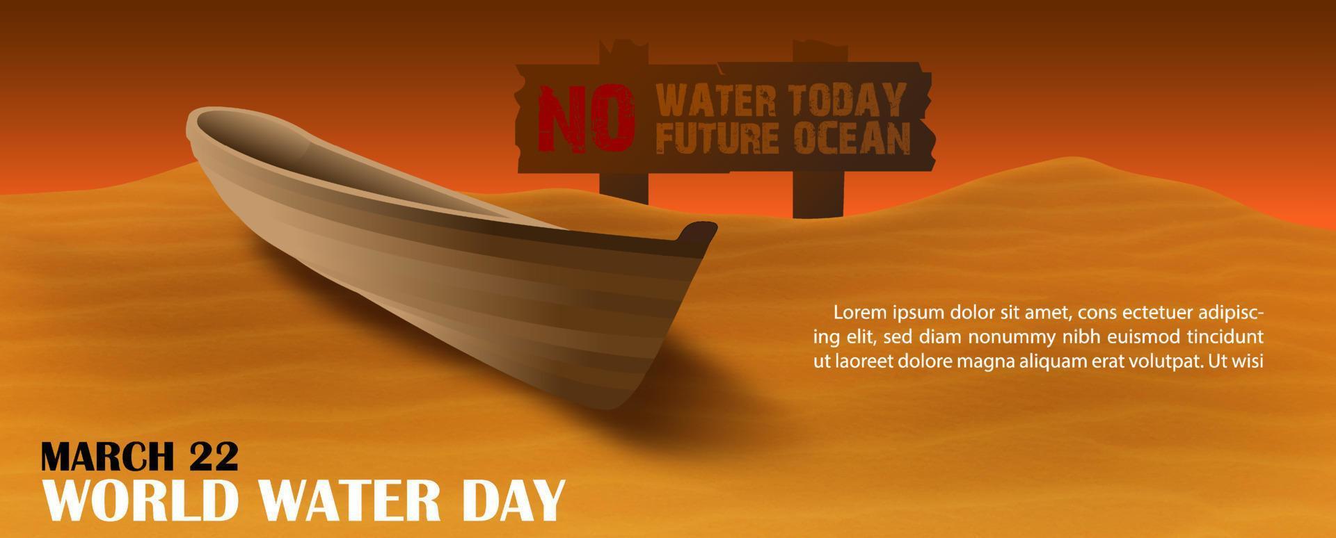 Wooden boat on desert with slogan and wording of world water day, example text on sunset background. Poster campaign of world water day in banner and vector design.