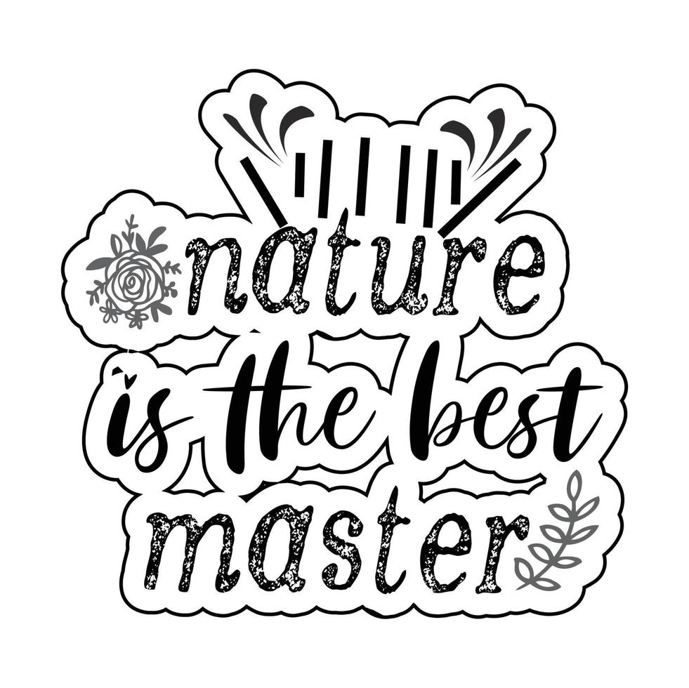 la naturaleza es el mejor maestro .. camiseta vector