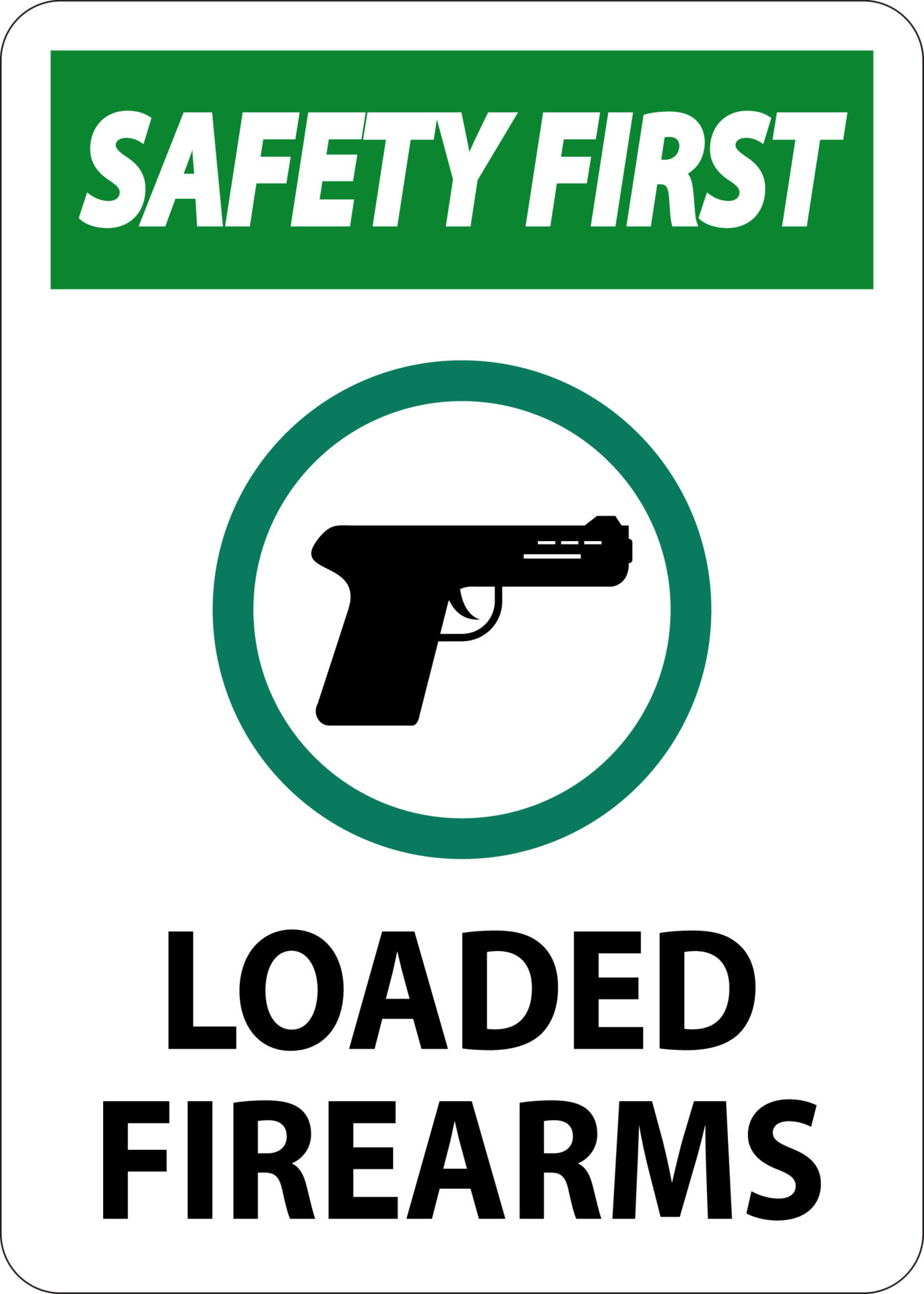 Gun Owner Sign Safety First, Loaded Firearms 17741096 Vector Art at