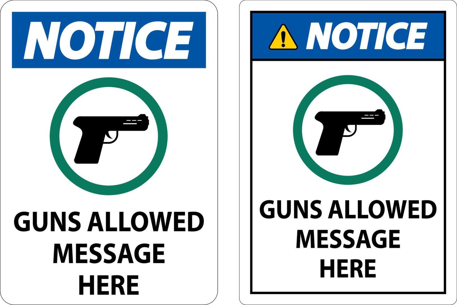 Custom Notice Firearms Allowed Sign Guns Allowed Message Here vector