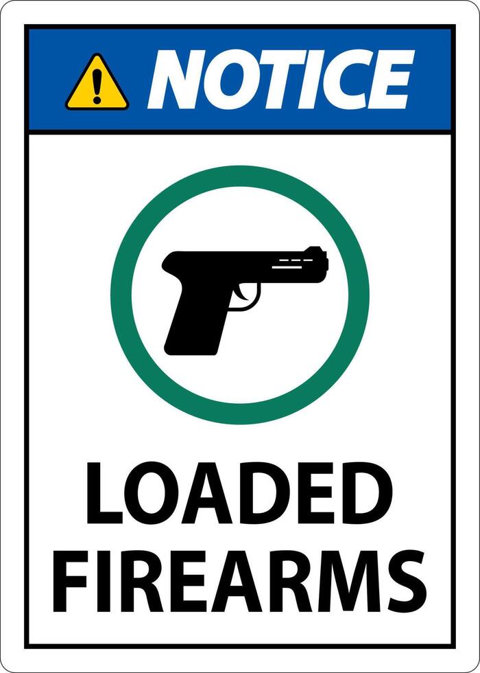 Gun Owner Sign Notice, Loaded Firearms vector