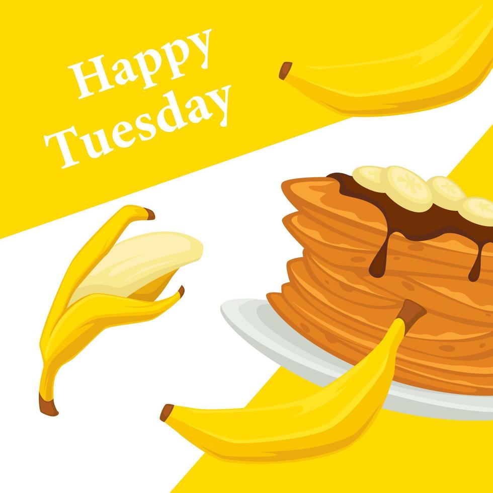 feliz martes, postre de panqueques de plátano en el menú vector