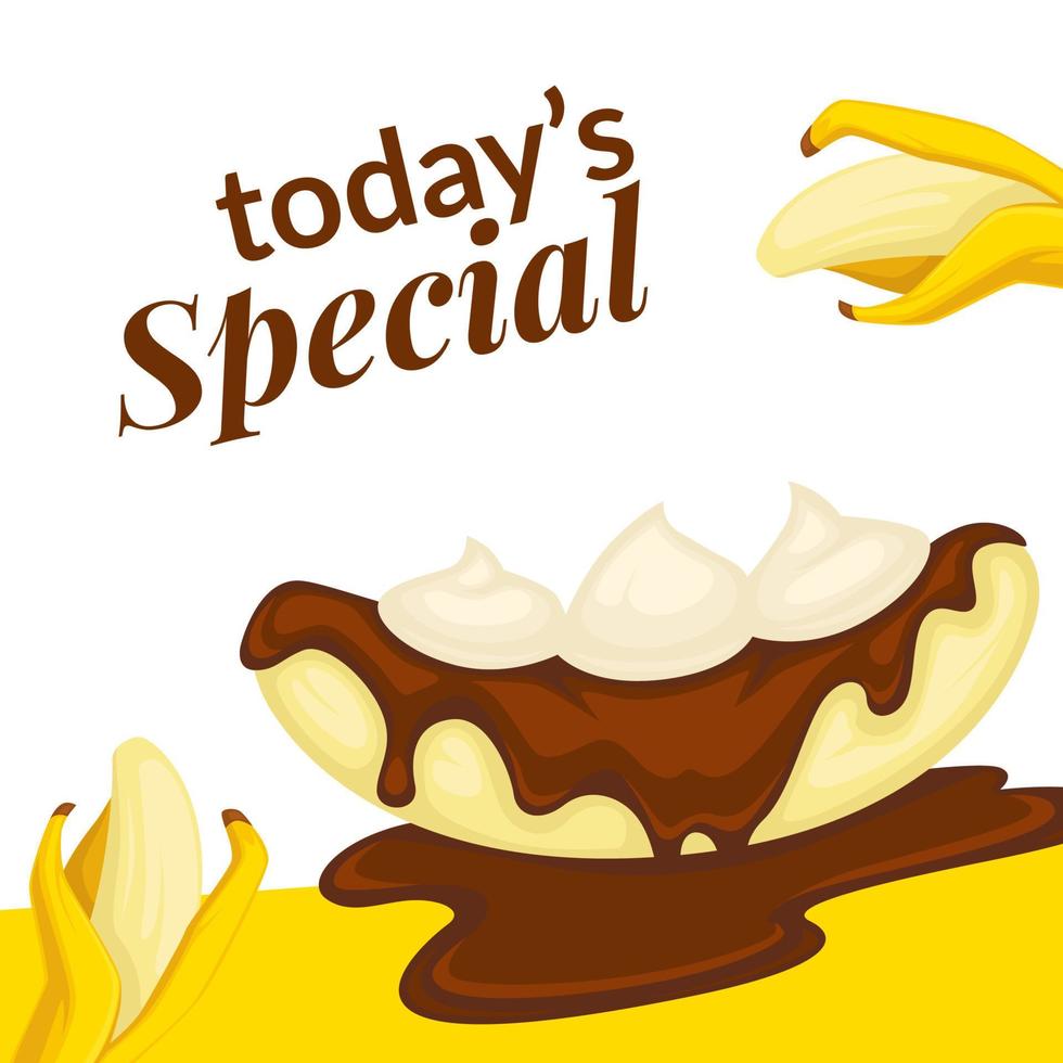 Todays special, dessert with banana and chocolate vector