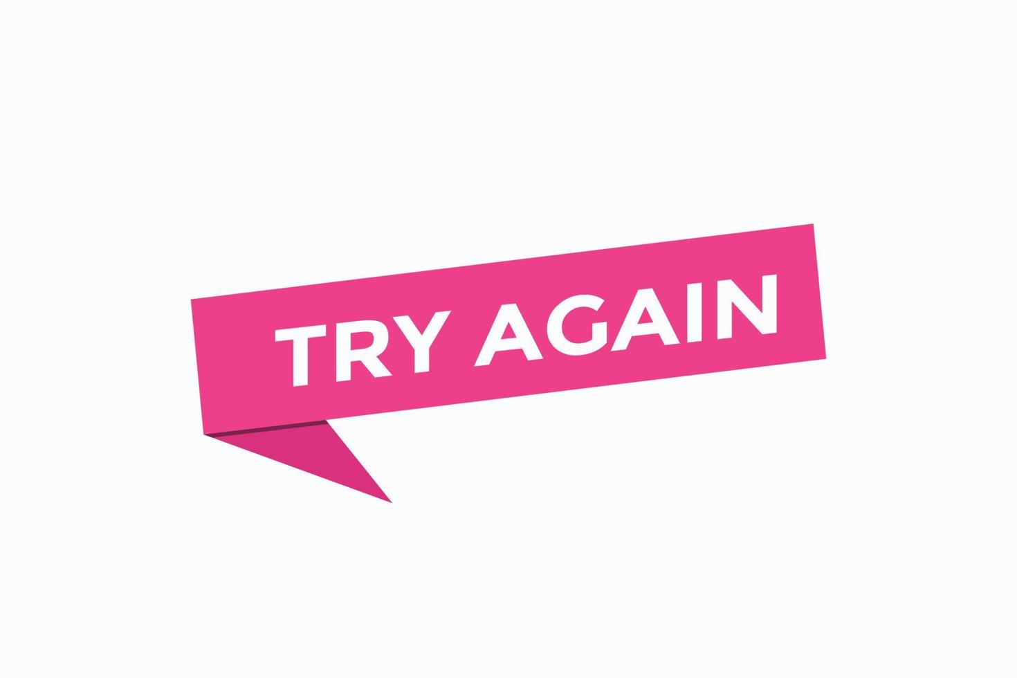 try again button vectors.sign label speech bubble try again vector