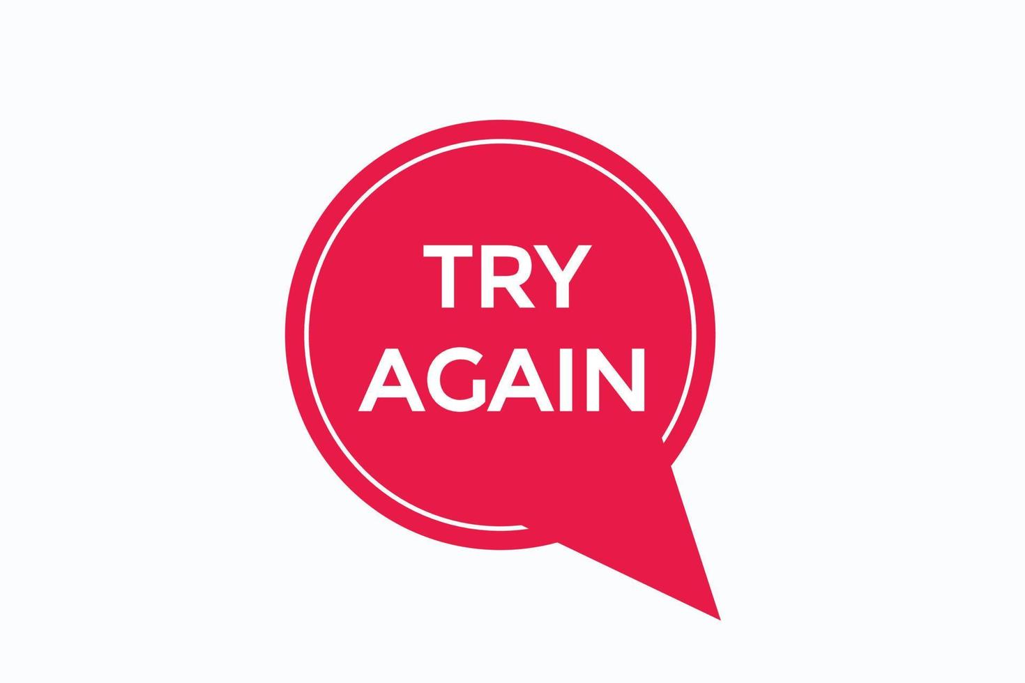 try again button vectors.sign label speech bubble try again vector