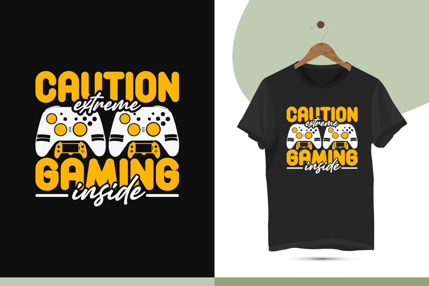 Caution extreme gaming inside - Custom gaming typography t-shirt design template. Vector design for a shirt, mug, greeting card, and poster. Editable and customizable illustration.