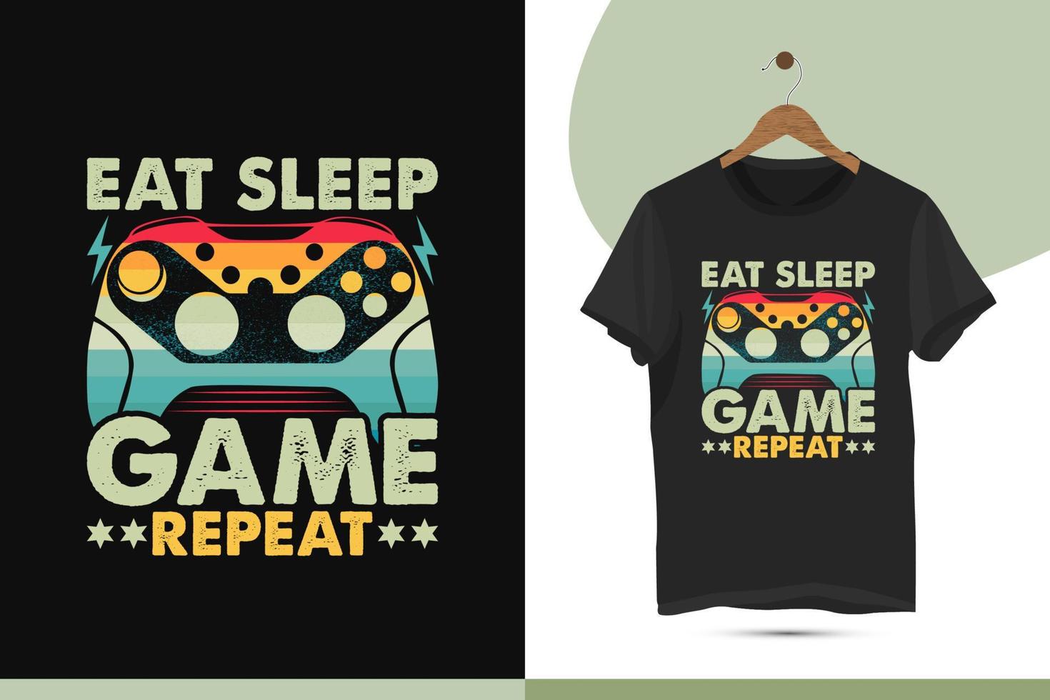 comer dormir juego repetir - plantilla de diseño de camiseta de juego de estilo retro vintage. ilustración vectorial con un gamepad, un controlador y un arte de camisa de efecto grungy. vector